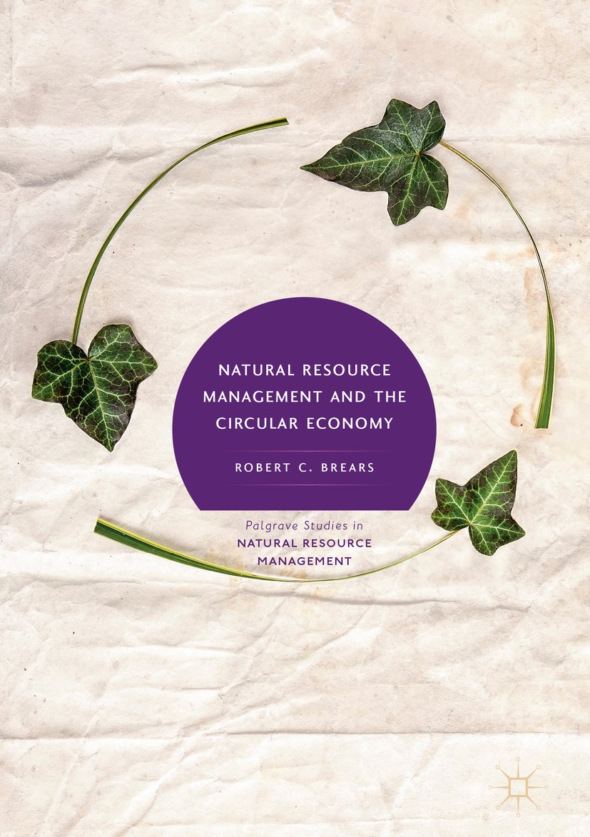 Natural Resource Management and the Circular Economy book out next month This book provides insight into how governments are using a variety of ...