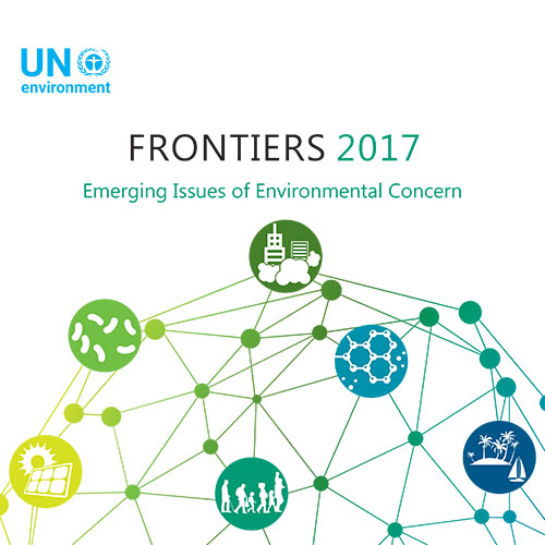 Frontiers 2017: Emerging Issues of Environmental Concern | UN Environment