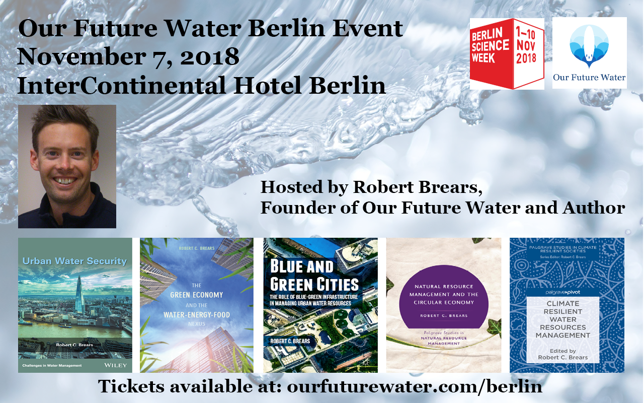 Join Our Future Water in Berlin on November 7, 2018, to make water security a reality. Demand for water is projected to outstrip supply by 40% i...