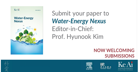 Call for Submissions: Water-Energy Nexus Journal Water-Energy Nexus&nbsp; is an interdisciplinary journal that covers research on energy efficie...